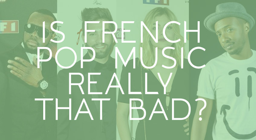Is Frech pop music really that bad?